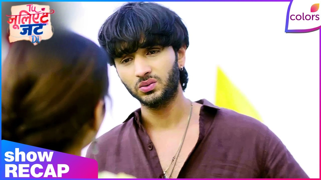 Tuu Juliet Jatt Di | Ep. 150 | | Recap | Colors TV
