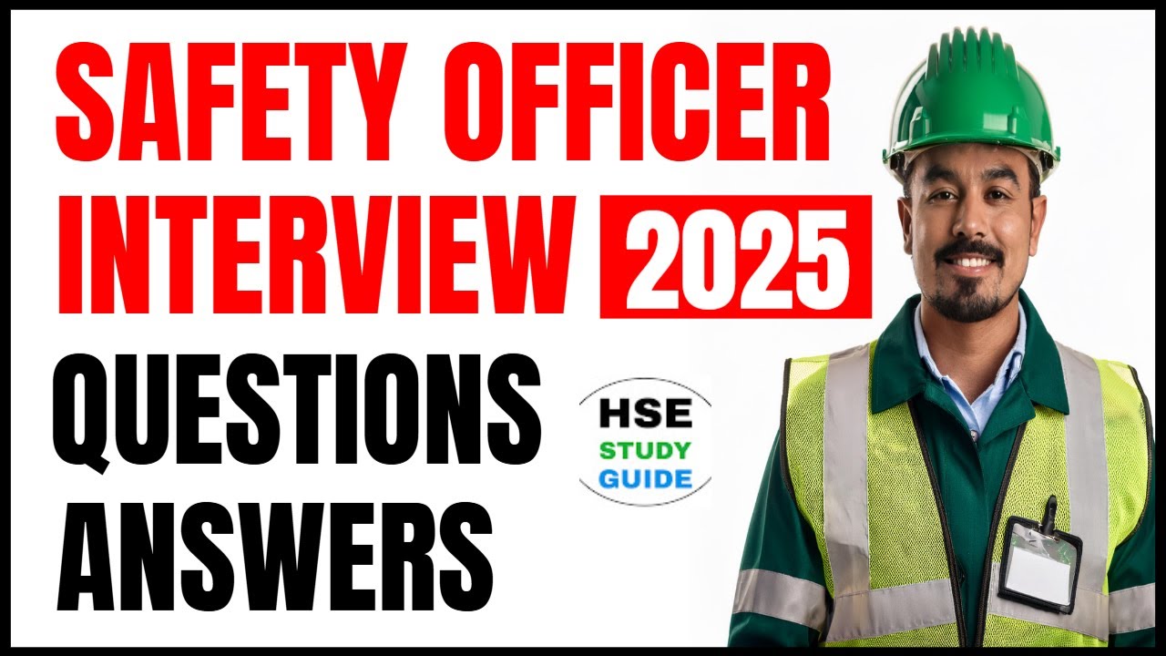 Safety Officer Interview Questions and Answers in 2025 @hsestudyguide