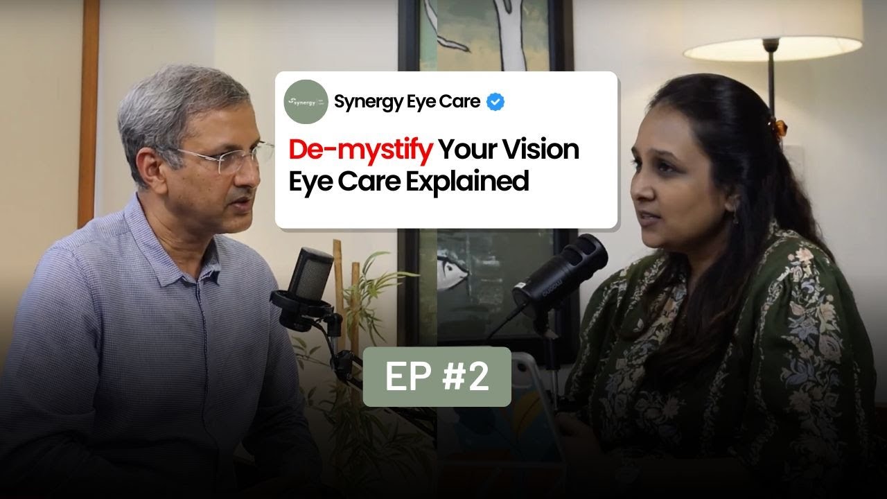 De-mystify the Eye with Dr. Vinay Garodia | Synergy Eye Care Podcast