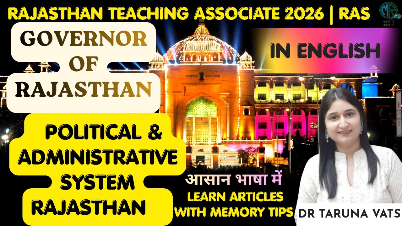 Governor of Rajasthan L-1 | Rajasthan Polity | For all exams in Rajasthan | By Dr Taruna Ma'am |