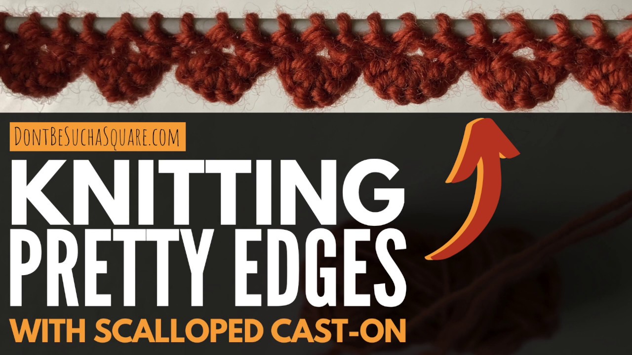 Scalloped Cast-on Edge – How to cast on and knit a wavy edge – full tutorial