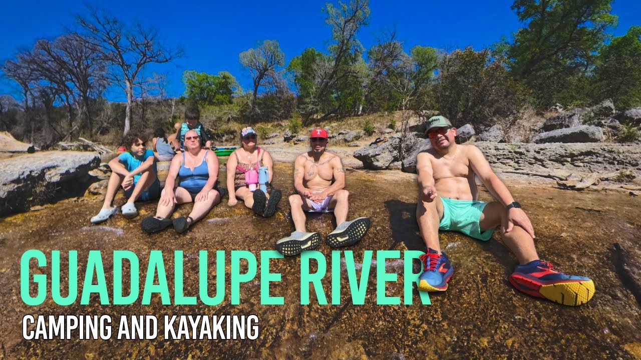 Camping, Kayaking & Wildlife at Guadalupe River State Park!