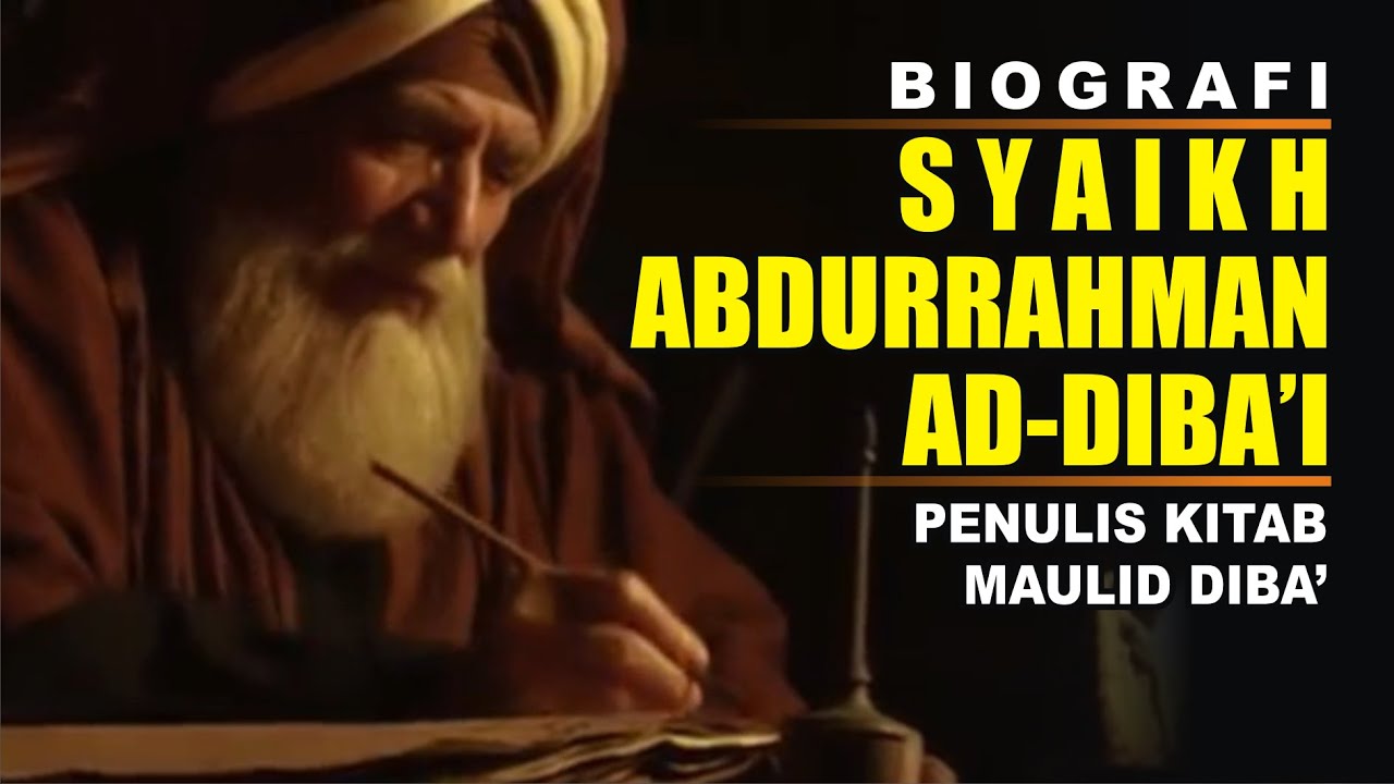 Biography of Sayekh Adurrahman Ad Dibai