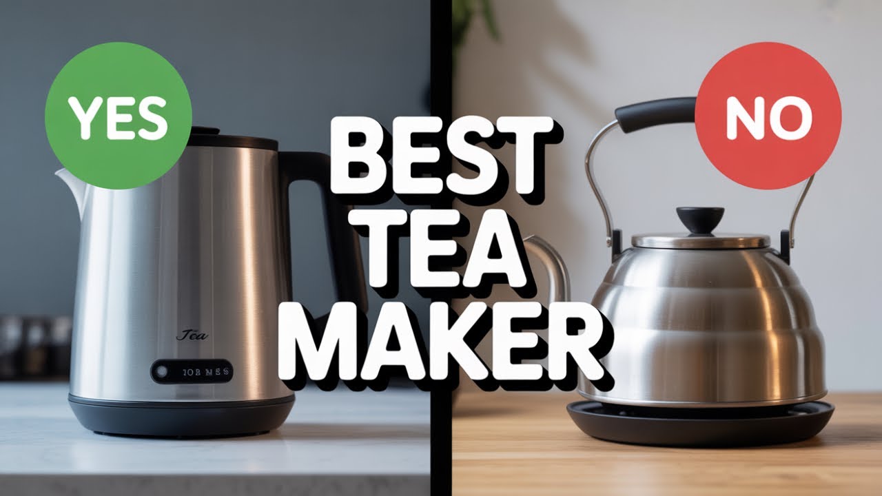 ✅Best Tea Maker 2025 [You&rsquo;ll Love What&rsquo;s #3! 🍵]
