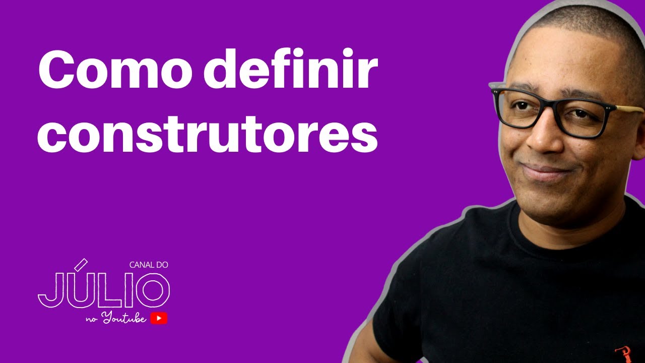 Como Definir Construtores