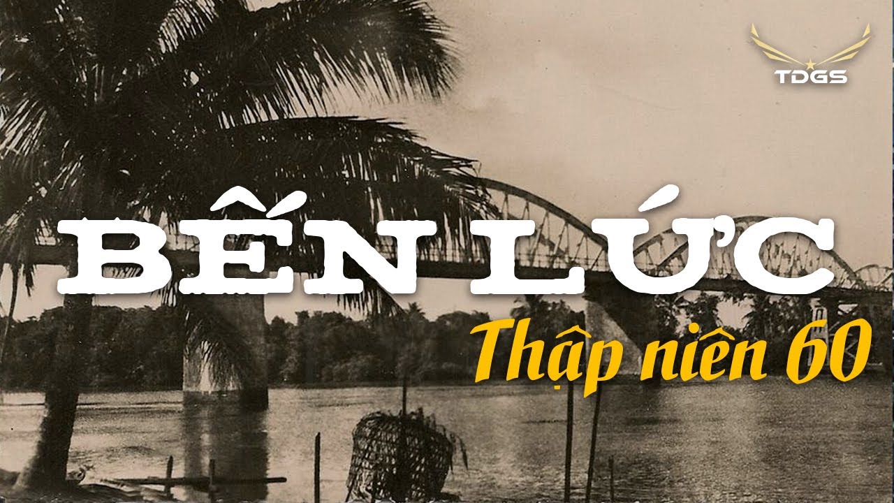 Kho lưu trữ LONG AN | TÂN AN | BẾN LỨC | Thập niên 60