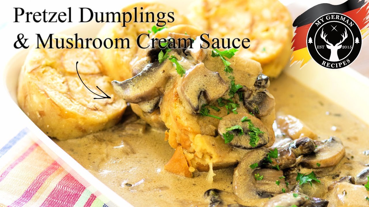 Pretzel Dumplings with Mushroom Cream Sauce ✪ MyGerman.Recipes