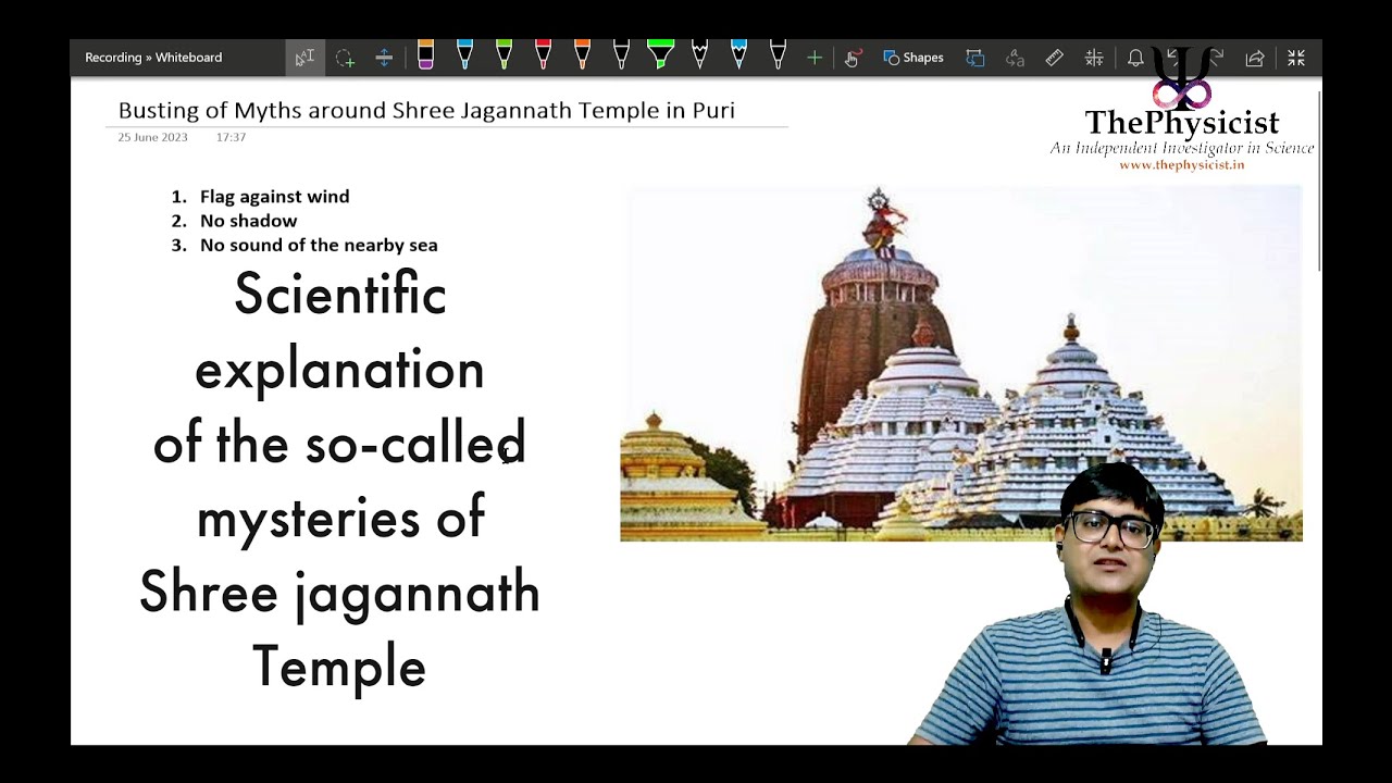 Scientific explanation of the so-called mysteries around Shree Jagannath Temple in Puri