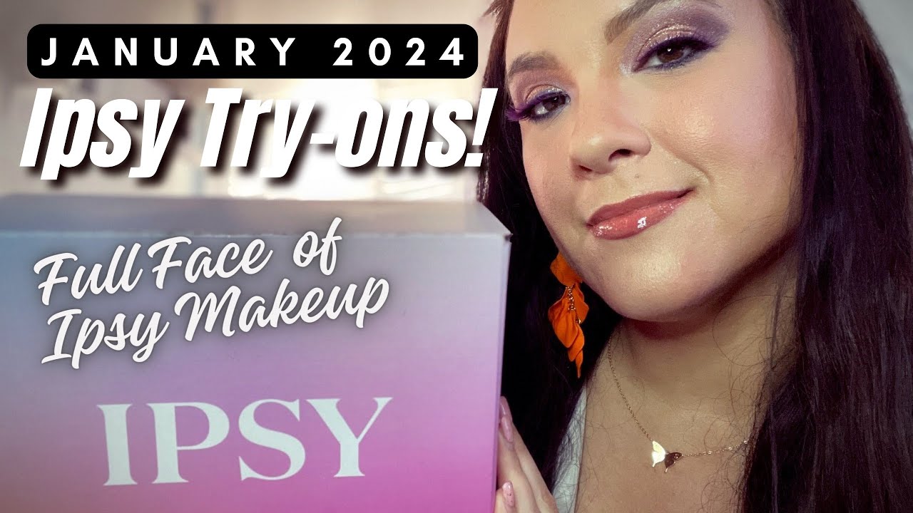 JANUARY 2024 IPSY TRY-ONS! FULL FACE OF IPSY MAKEUP & PRODUCT REVIEWS!