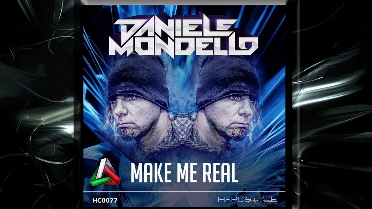 DANIELE MONDELLO - MAKE ME REAL