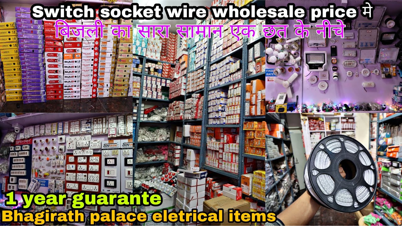Bhagirath Palace Electrical Market | Switch, Socket, Lights, Wire & Many More | Hari Lal Electricals