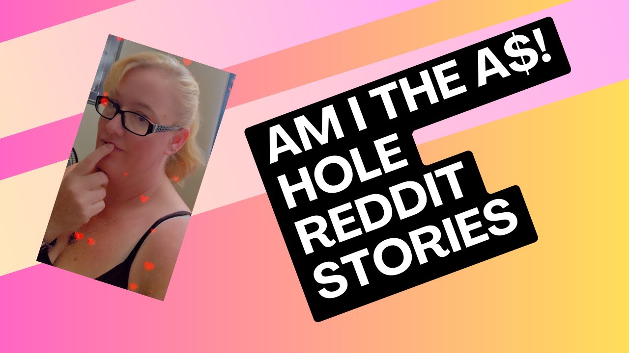 AITAH Part 3