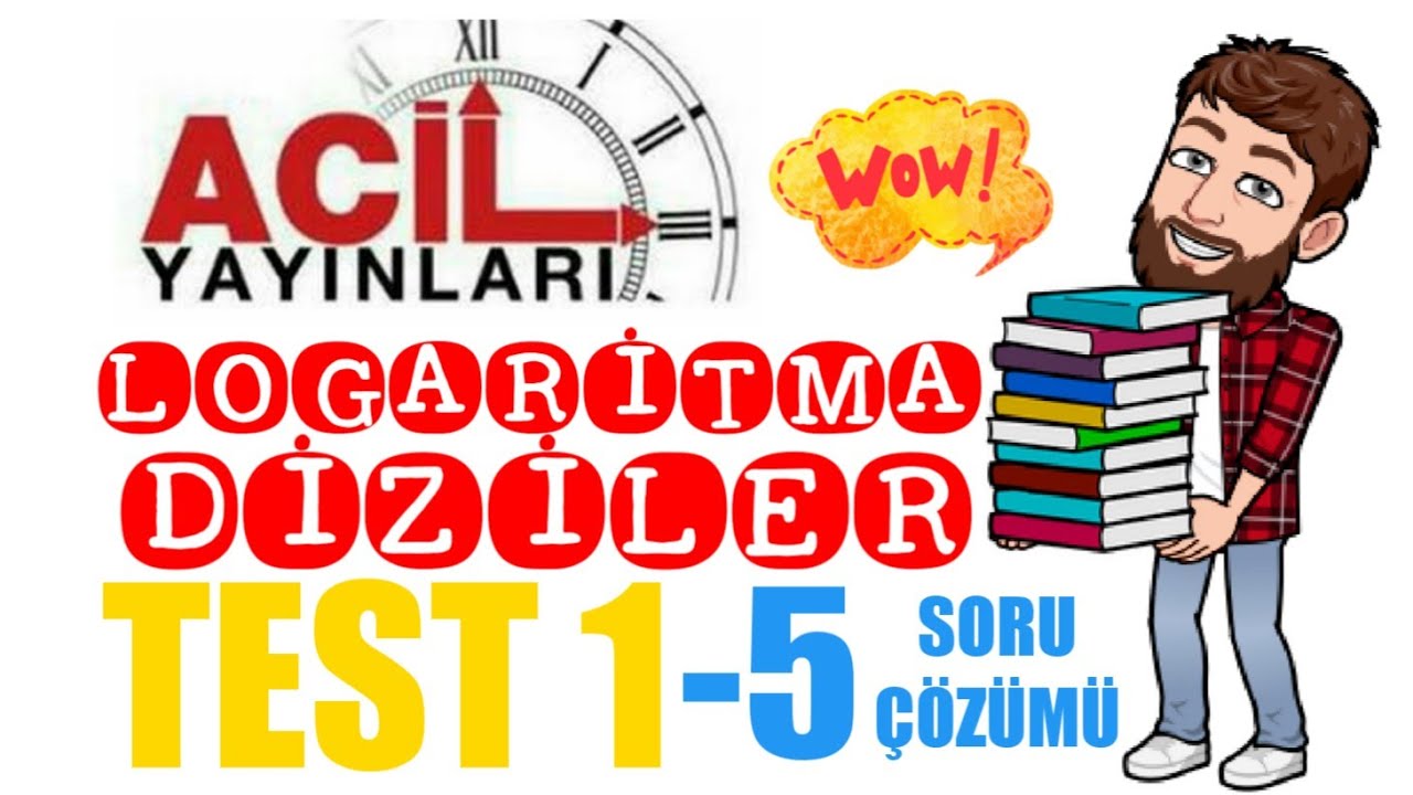 ACİL Logaritma - Diziler Fasikülü Test 1' den 5 ÖSYM Tarzı Soru Çözümü