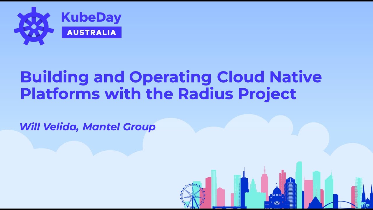 Building and Operating Cloud Native Platforms with the Radius Project