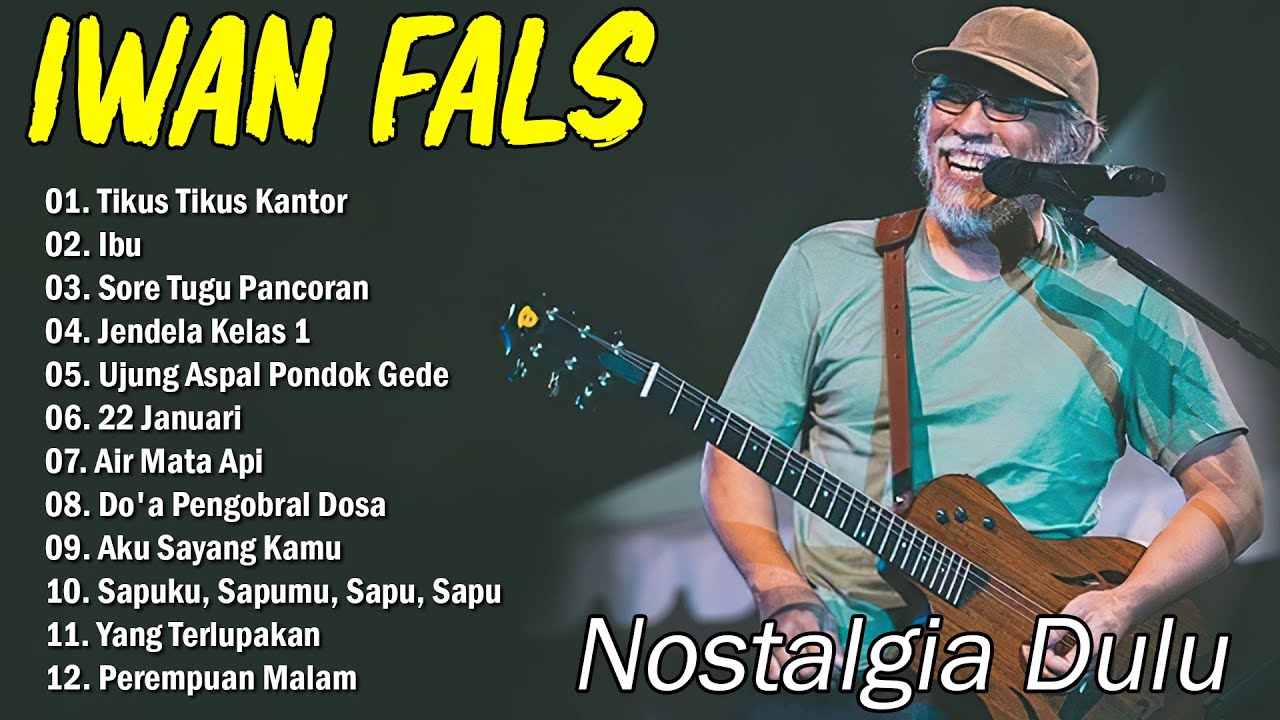 LAGU IWAN FALS FULL ALBUM TERBAIK || MUSIK SANTAI UNTUK STRES