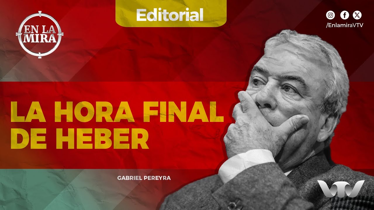Penadés y la hora final de Heber | Gabriel Pereyra | En La Mira