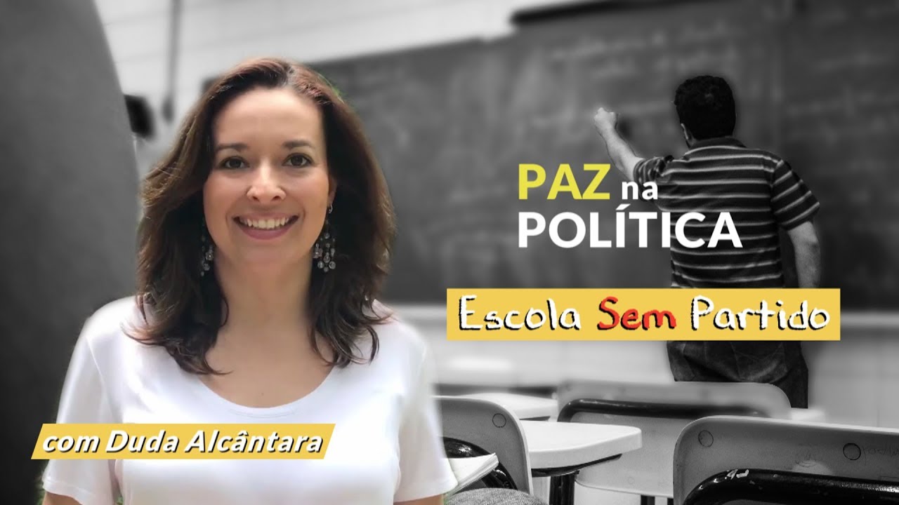 ESCOLA SEM PARTIDO: o que é, argumentos contra e a favor | com Duda Alcântara