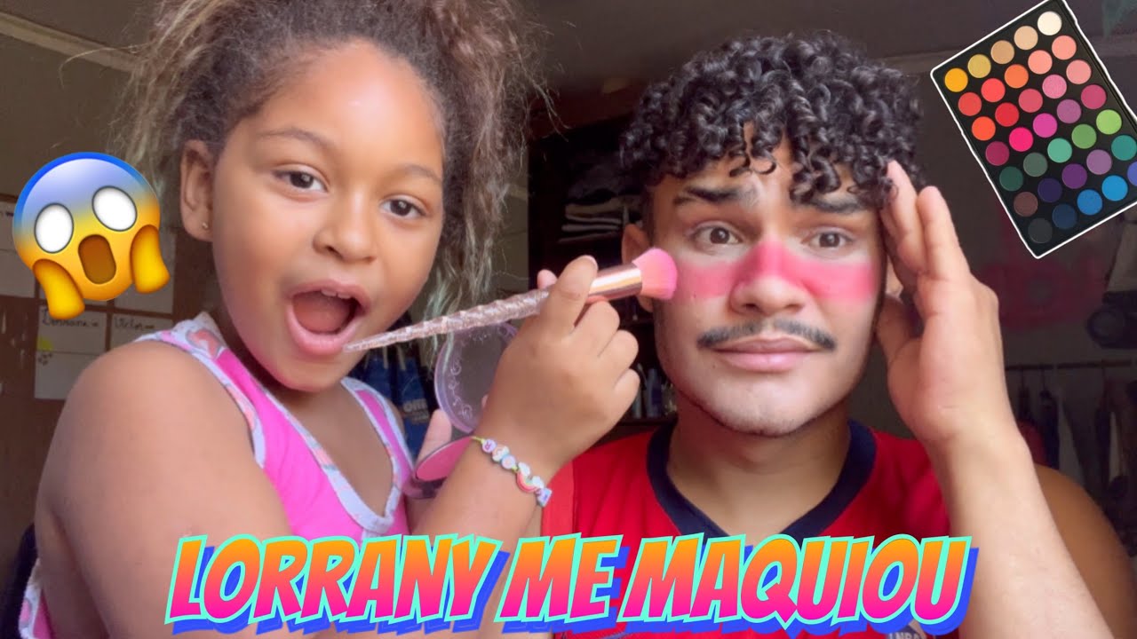 LORRANY ME MAQUIOU 😱