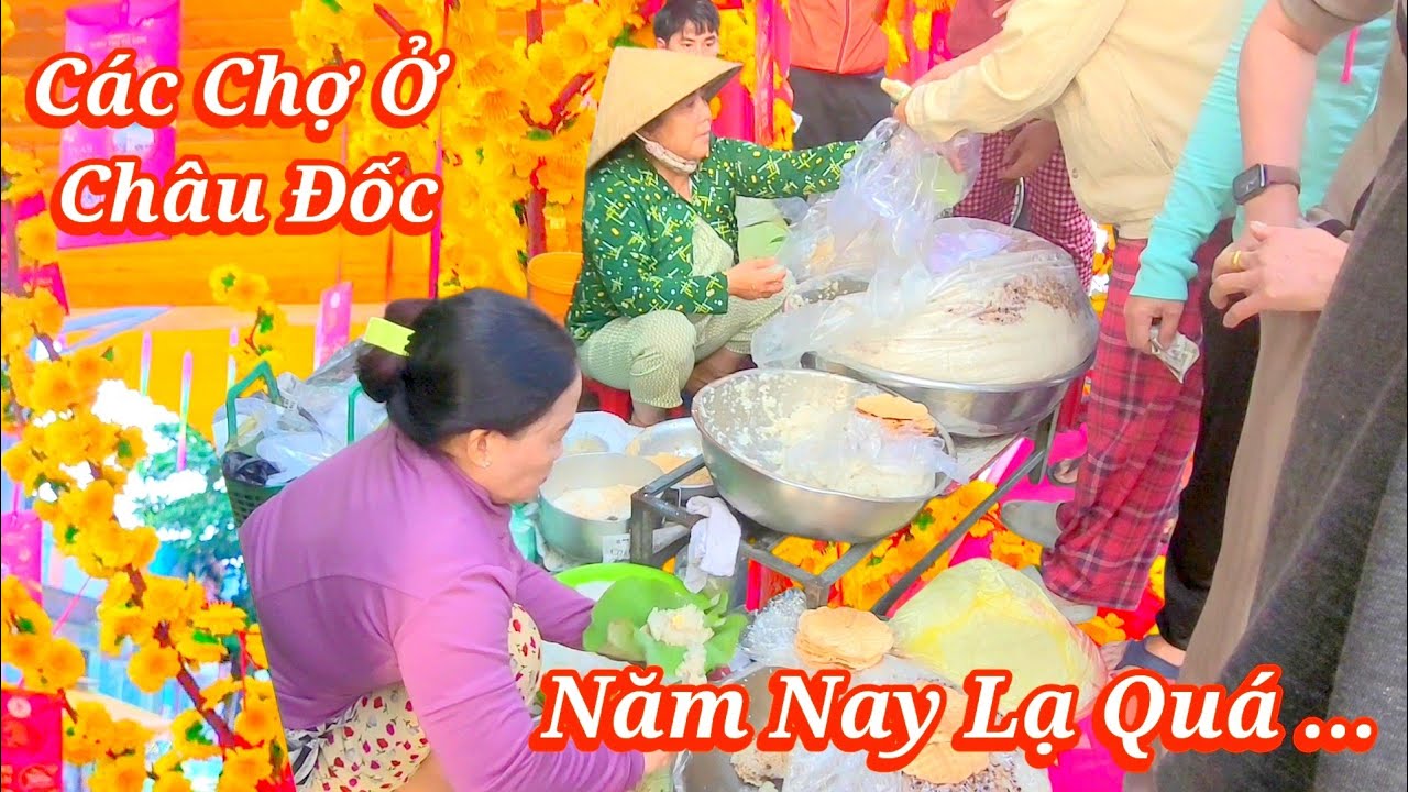 Một Vòng Châu Đốc 14 Tháng Chạp | Chợ Tết Vắng Người - Năm Nay Khác Rồi…