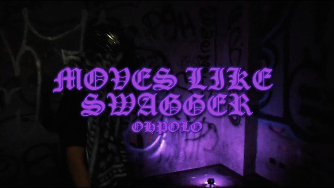 OHPOLO - Moves Like Swagger