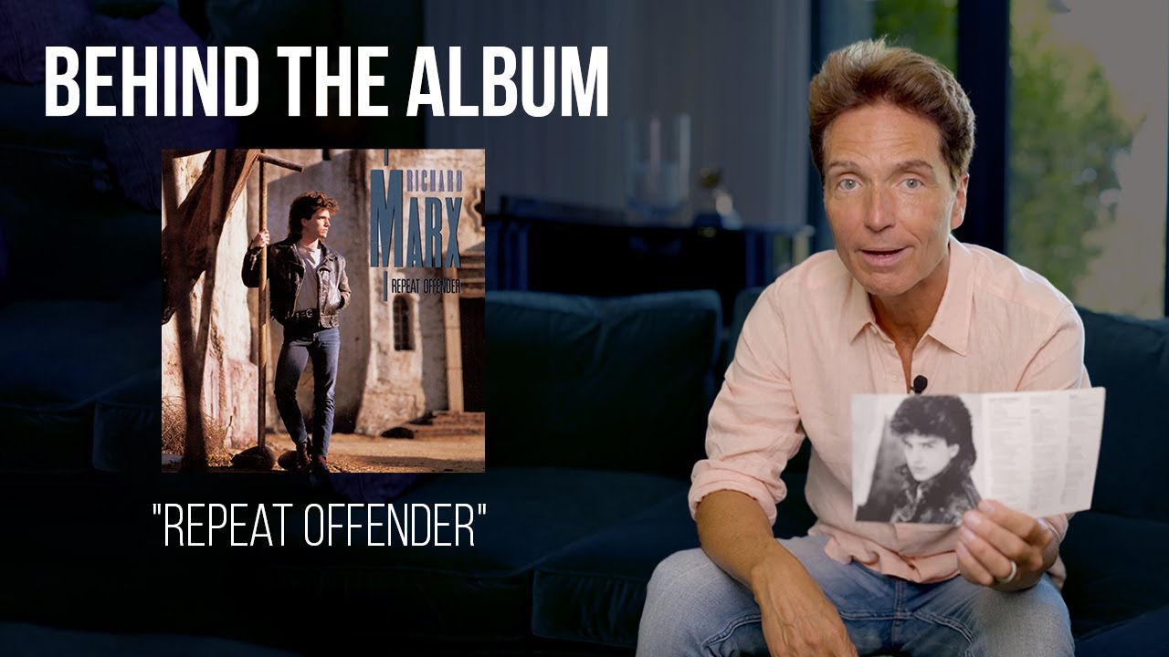 Behind the Album: Richard Marx - 