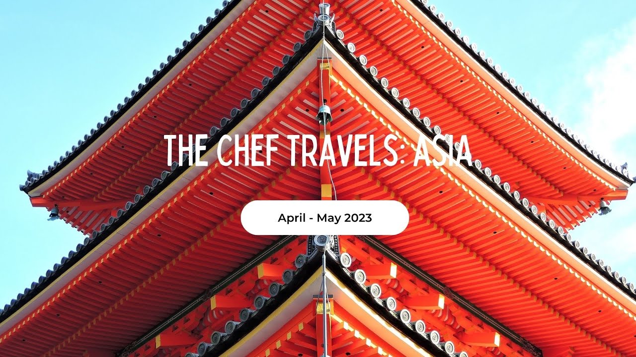 The Chef Travels | Southeast Asia