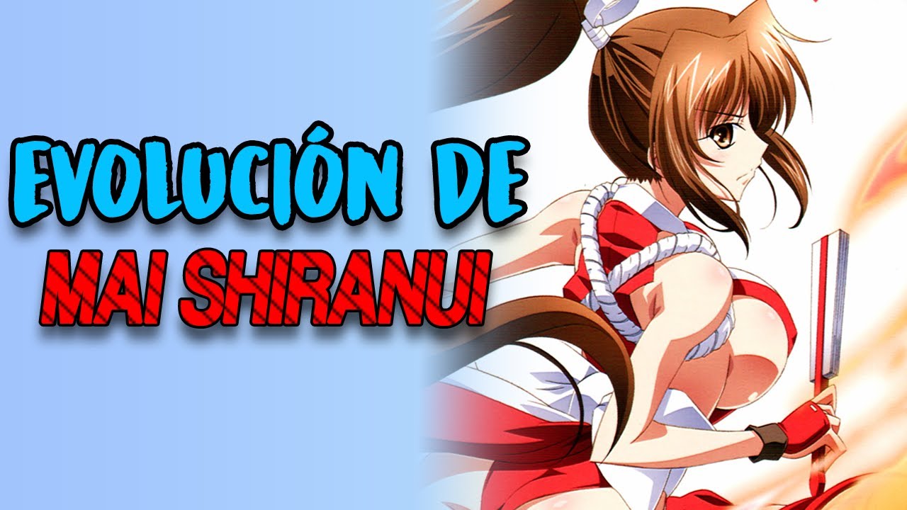 EVOLUCIÓN DE MAI SHIRANUI (1992 - 2022)
