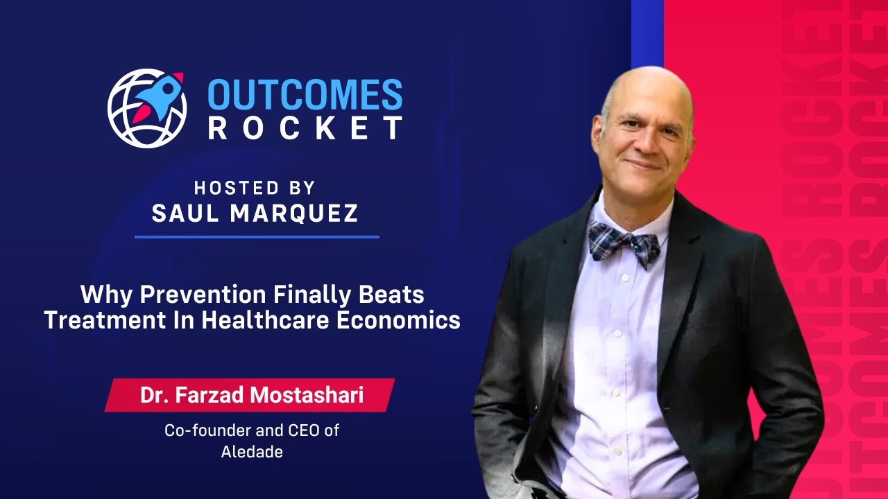 Why Prevention Finally Beats Treatment In Healthcare Economics with Dr. Farzad Mostashari