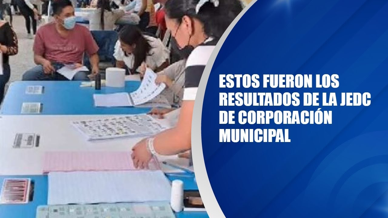 Estos fueron los resultados de la JEDC de Corporación Municipal