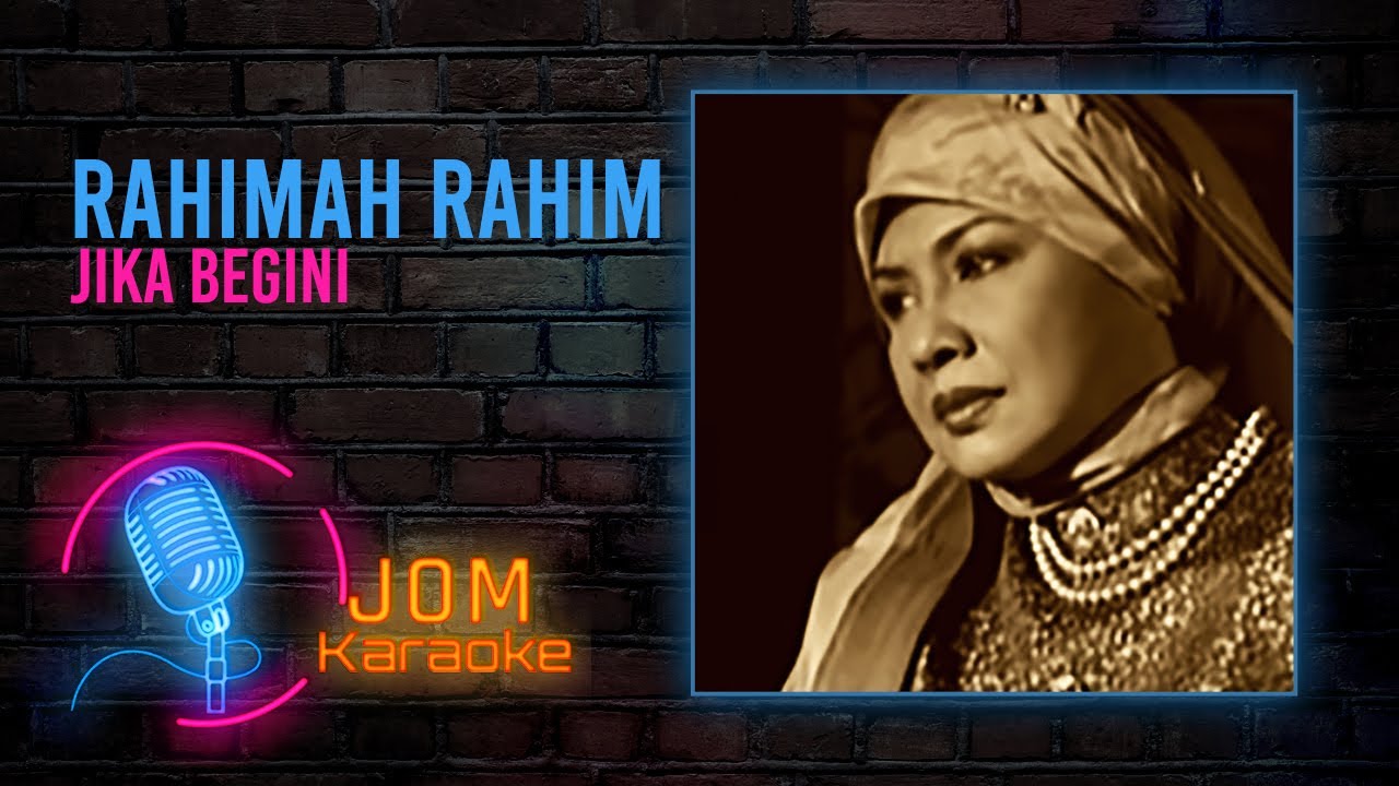 Rahimah Rahim - Jika Begini (Official Karaoke Video)