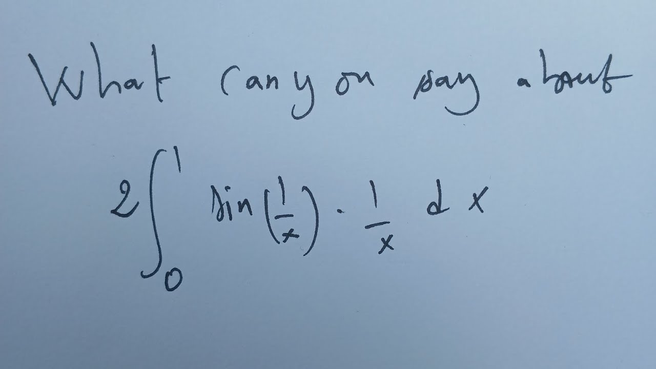 improper integral of the first kind and improper integral of the second kind.