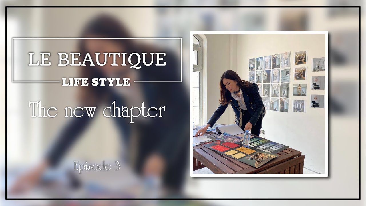 Le Beautique Life style Episode 3 