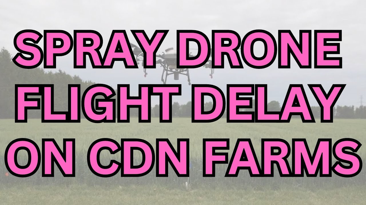 Why spray drones won't fly any time soon on Canadian farms