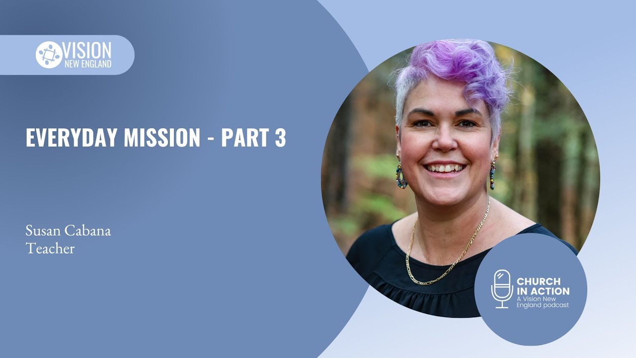 Everyday Mission - Part 3