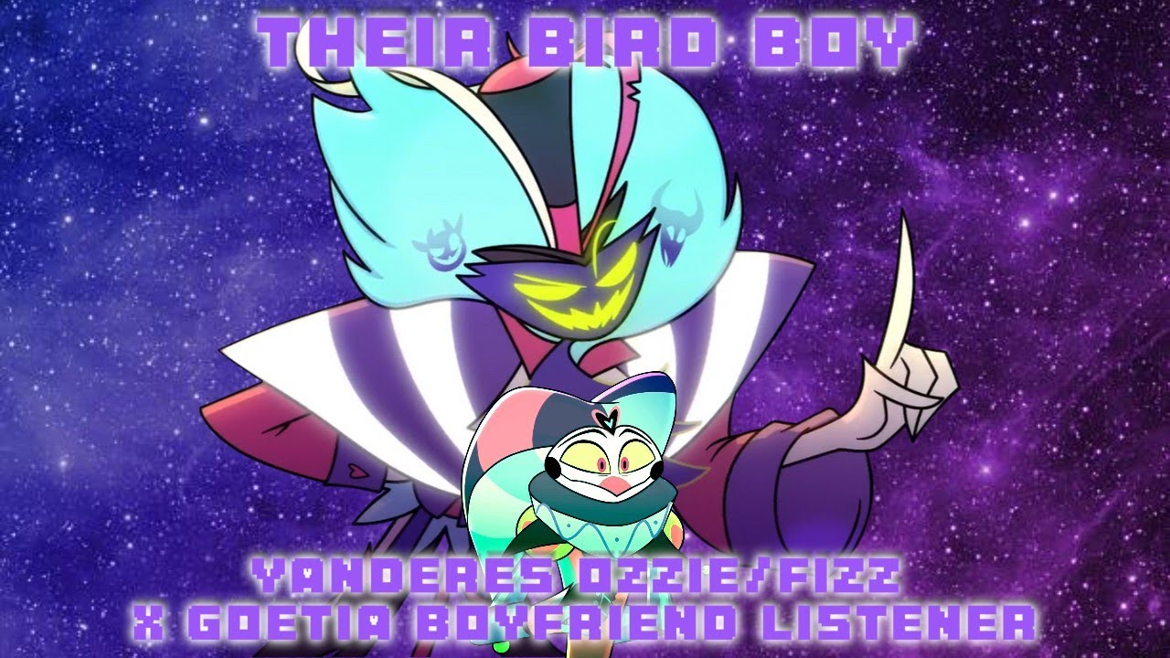 Their Bird Boy🐦‍⬛Yanderes Ozzie/Fizz X Goetia Boyfriend Listener (Helluva Boss) #secretsatan #xmas