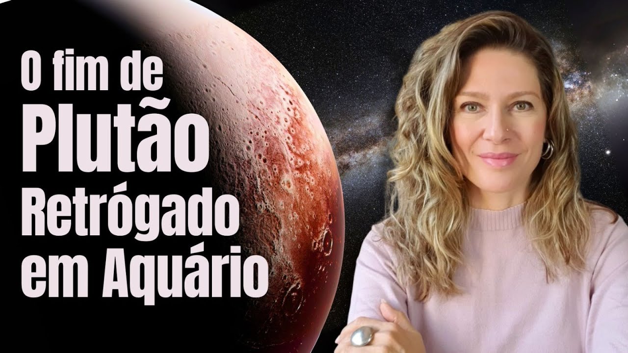 O fim de PLUTÃO RETRÓGRADO em AQUÁRIO