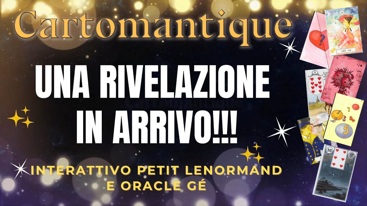 ❤️🌟Scopri quale RIVELAZIONE E’ IN ARRIVO PER TE 🌟❤️ Interattivo Petit Lenormand e Oracle Gé