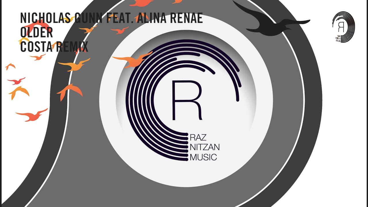Nicholas Gunn feat. Alina Renae - Older (Costa Extended Mix) RNM