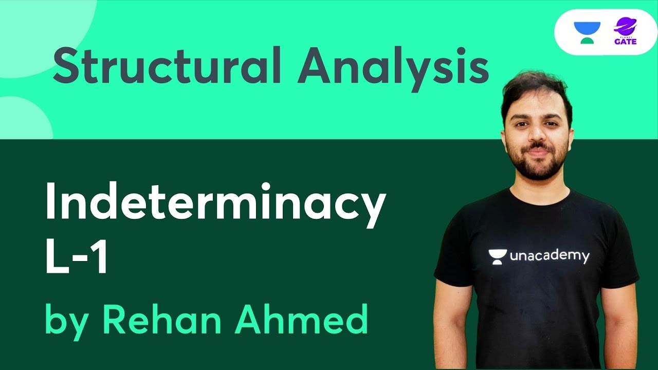 Structural Analysis  L:1 | Indeterminacy  | Planet GATE | CIVIL ENGINEERING