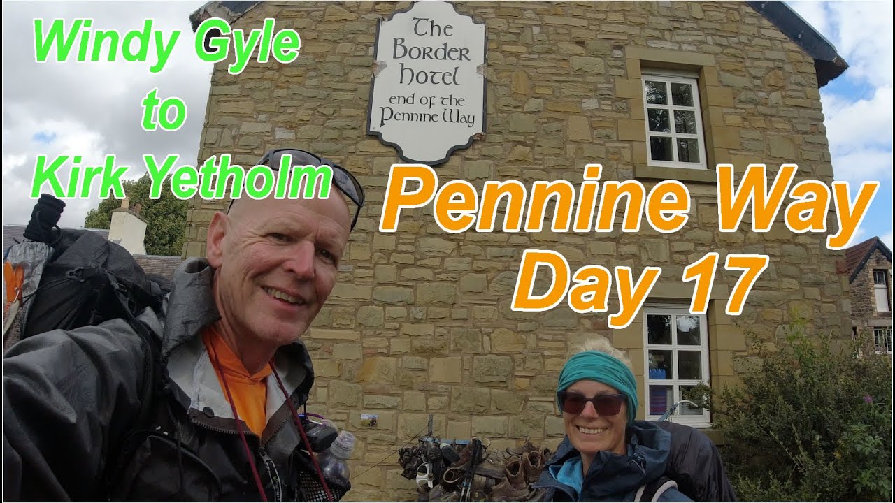 Final day on the Pennine Way Windy Gyle to Kirk Yetholm Day 17