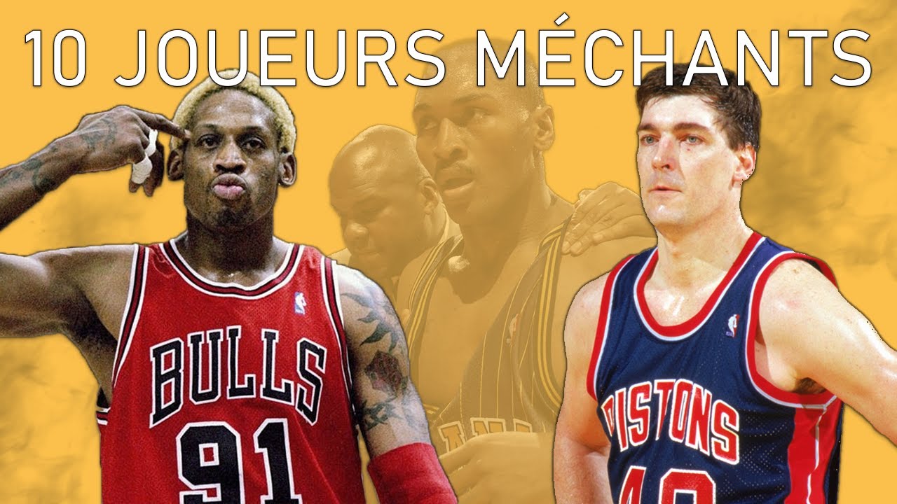 Les joueurs NBA les plus méchants