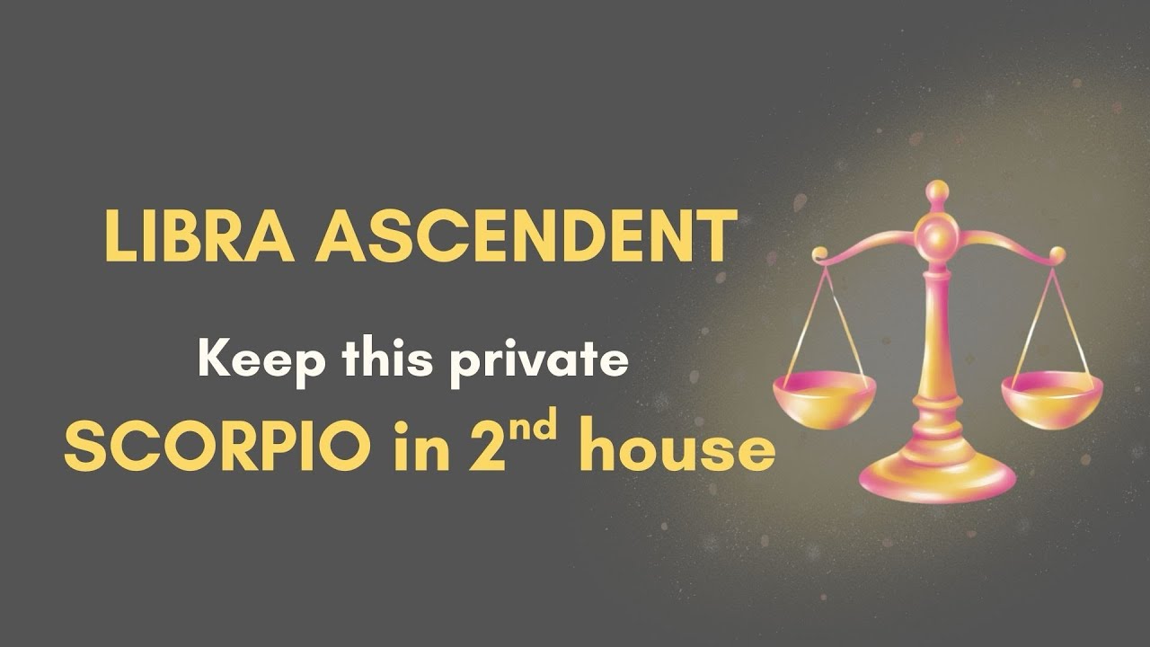 Секреты восходящего знака Весы: что следует держать в секрете. (2-й дом Скорпиона)