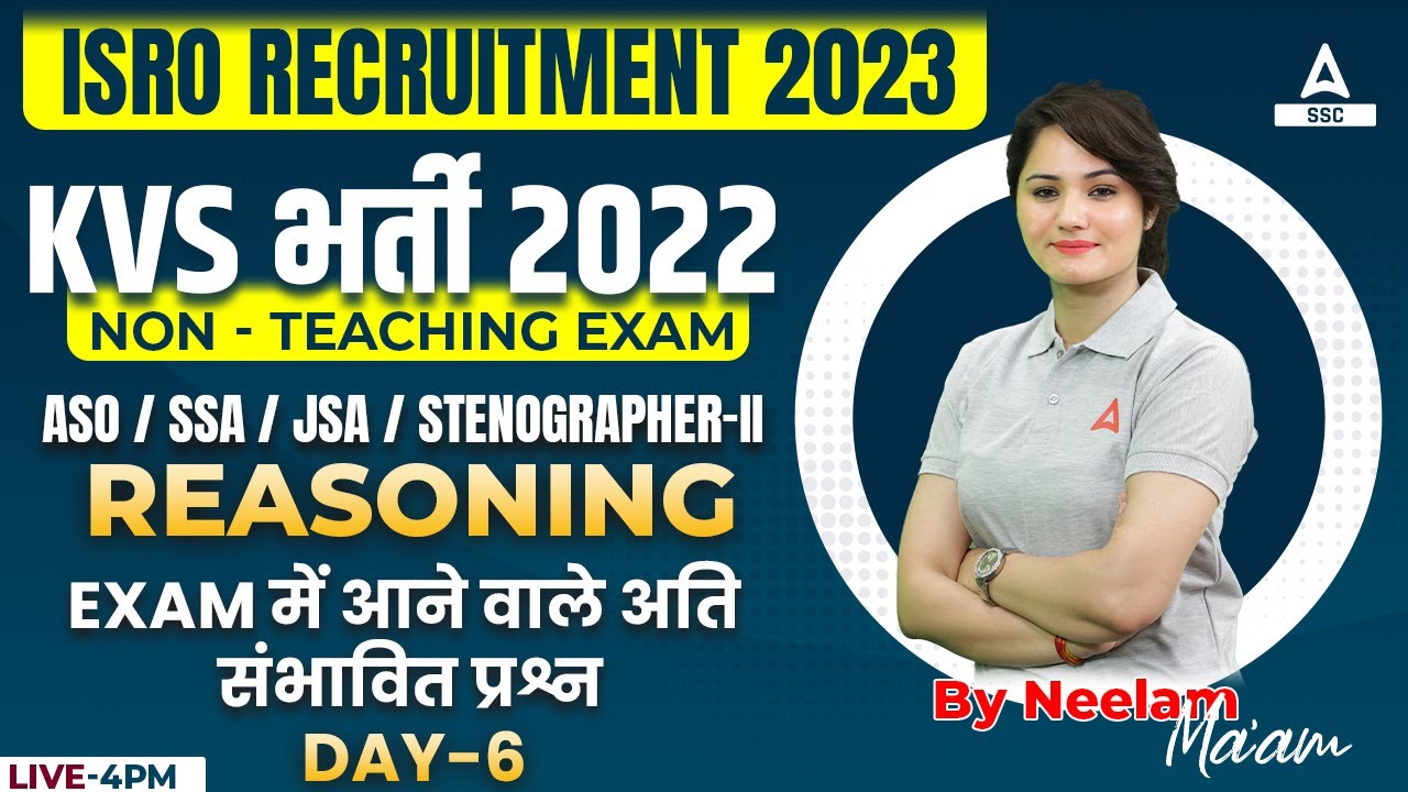 KVS Recruitment 2022 Non Teaching Staff | ISRO 2023 | Reasoning | Most Expected Questions | Day 6