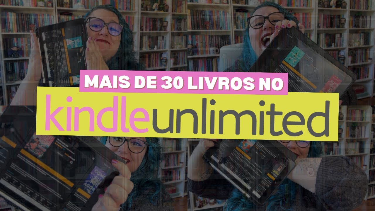 KINDLE UNLIMITED | INDICANDO MAIS DE 30 LIVROS!