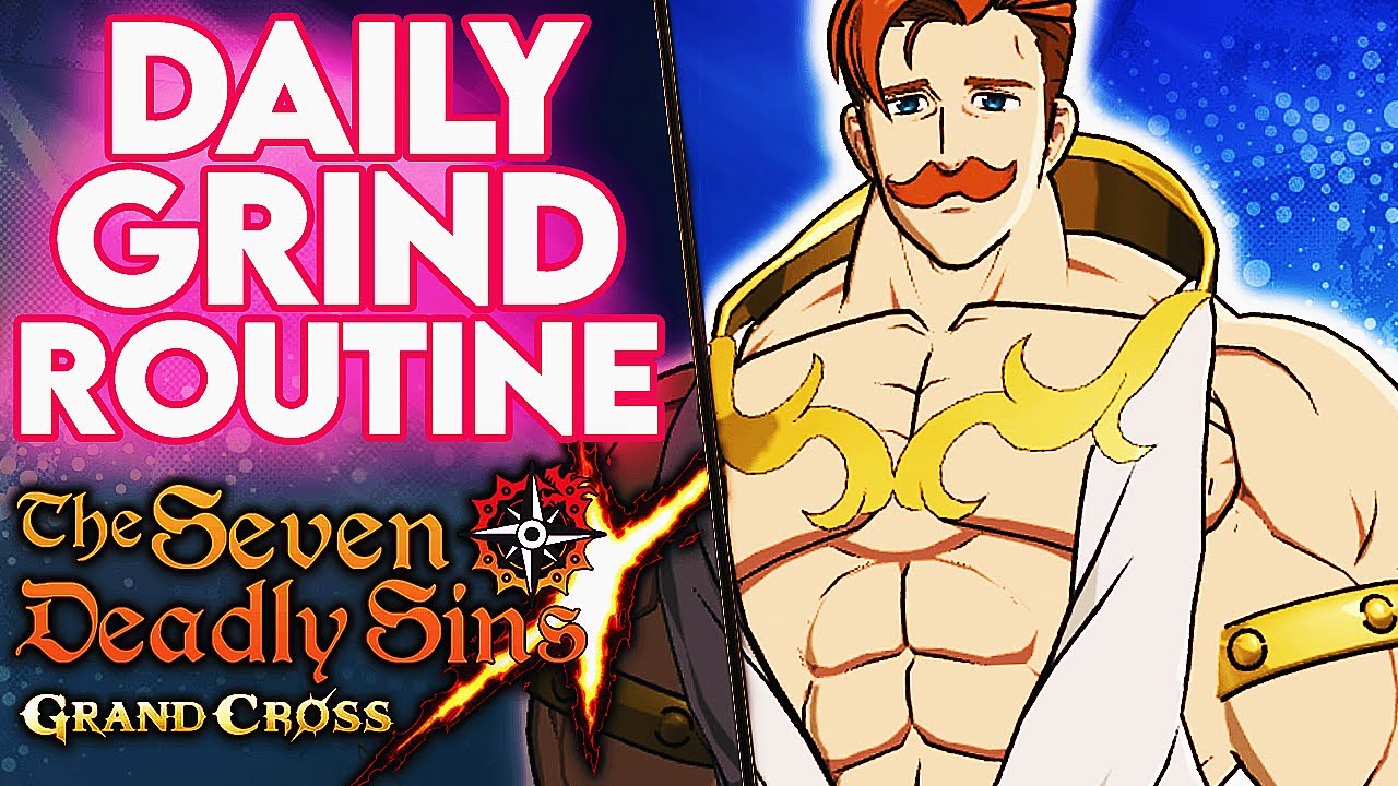 HOW TO MAXIMIZE YOUR ACCOUNT ✅! HOW/WHAT TO FARM DAILY! | Seven Deadly Sins: Grand Cross