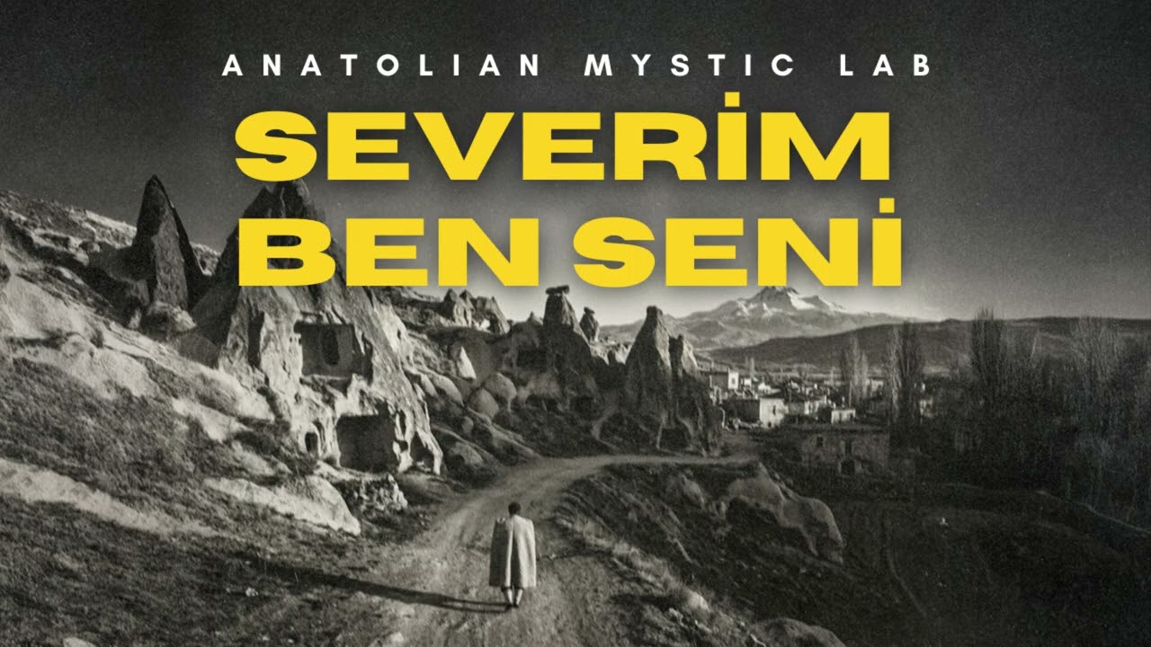 Severim Ben Seni Candan İçeri | Anatolian Mystic Sufi