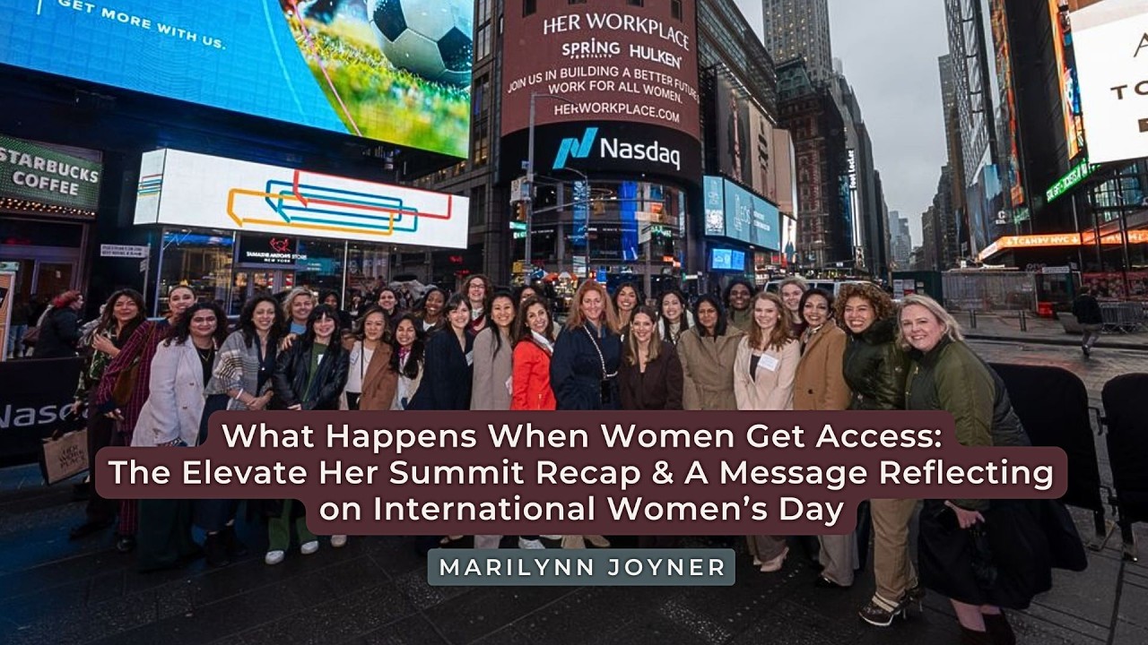 What Happens When Women Get Access: The Elevate Her Summit Recap with Marilynn Joyner