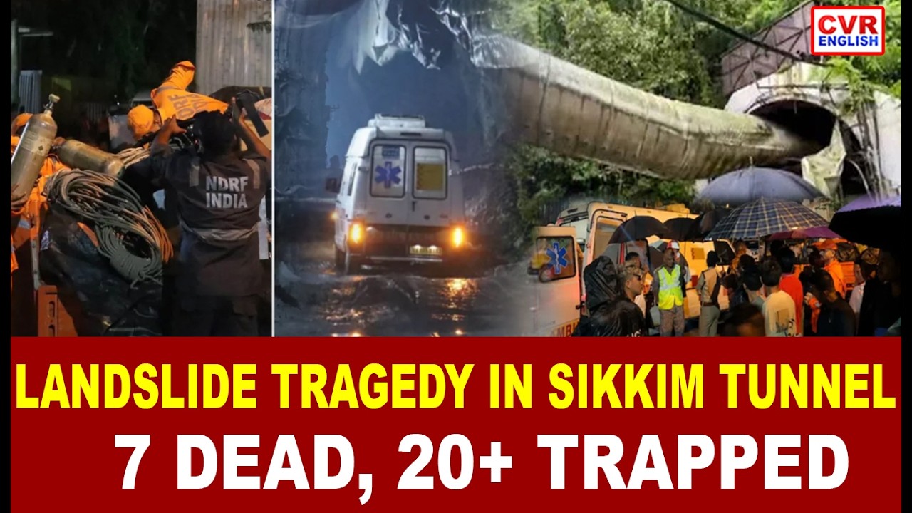 Sikkim Tunnel Collapse Tragedy | 7 Dead, Over 20 Feared Trapped | CVR ENGLISH