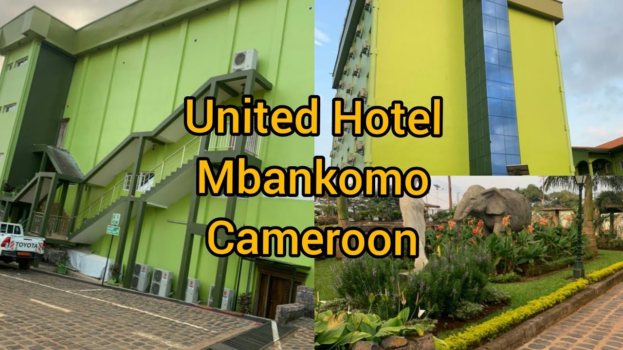 United Hotel Mbankomo Cameroon