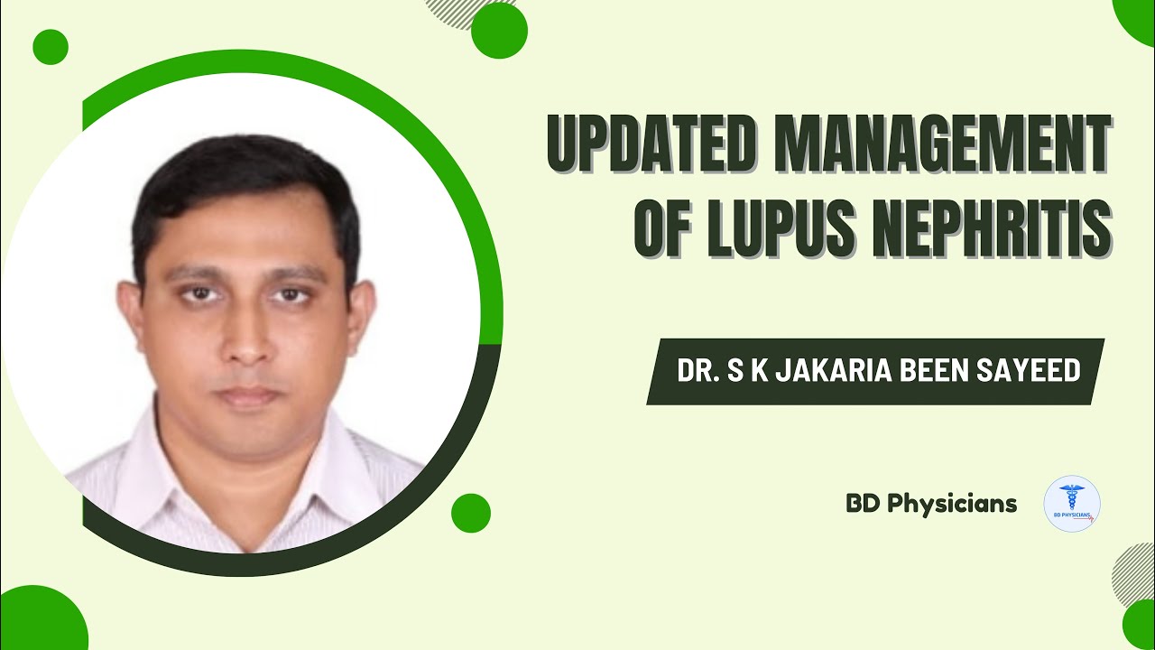 Updated Management of Lupus Nephritis. BD Physicians